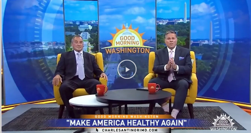 Charles Antinori on Good Morning Washington — Make America Healthy Again